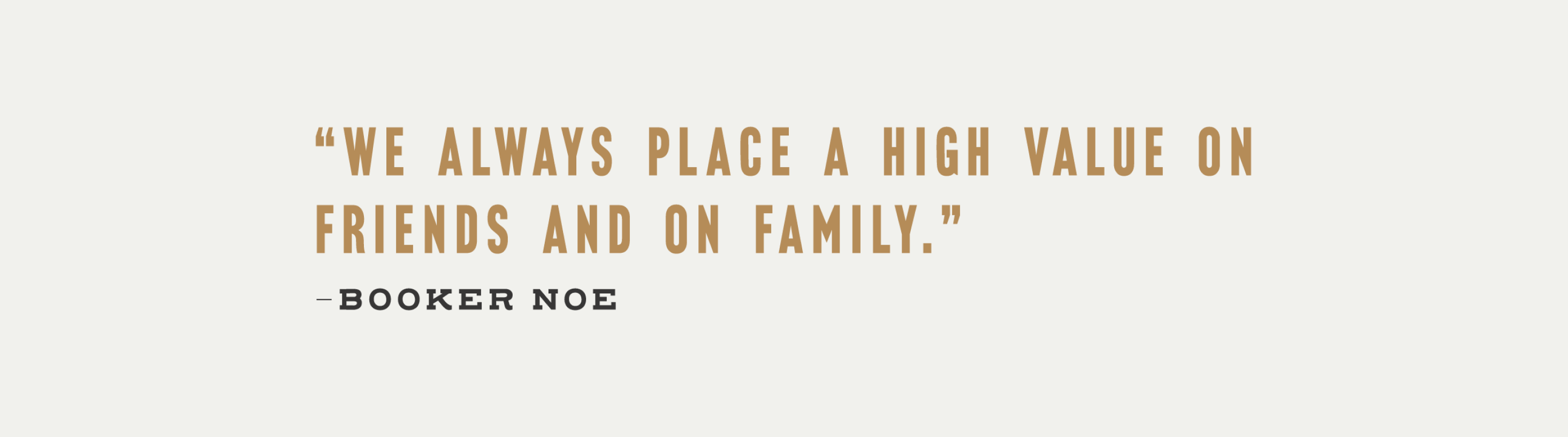 Image of Quote : We Always place a High Value on Friends And Family