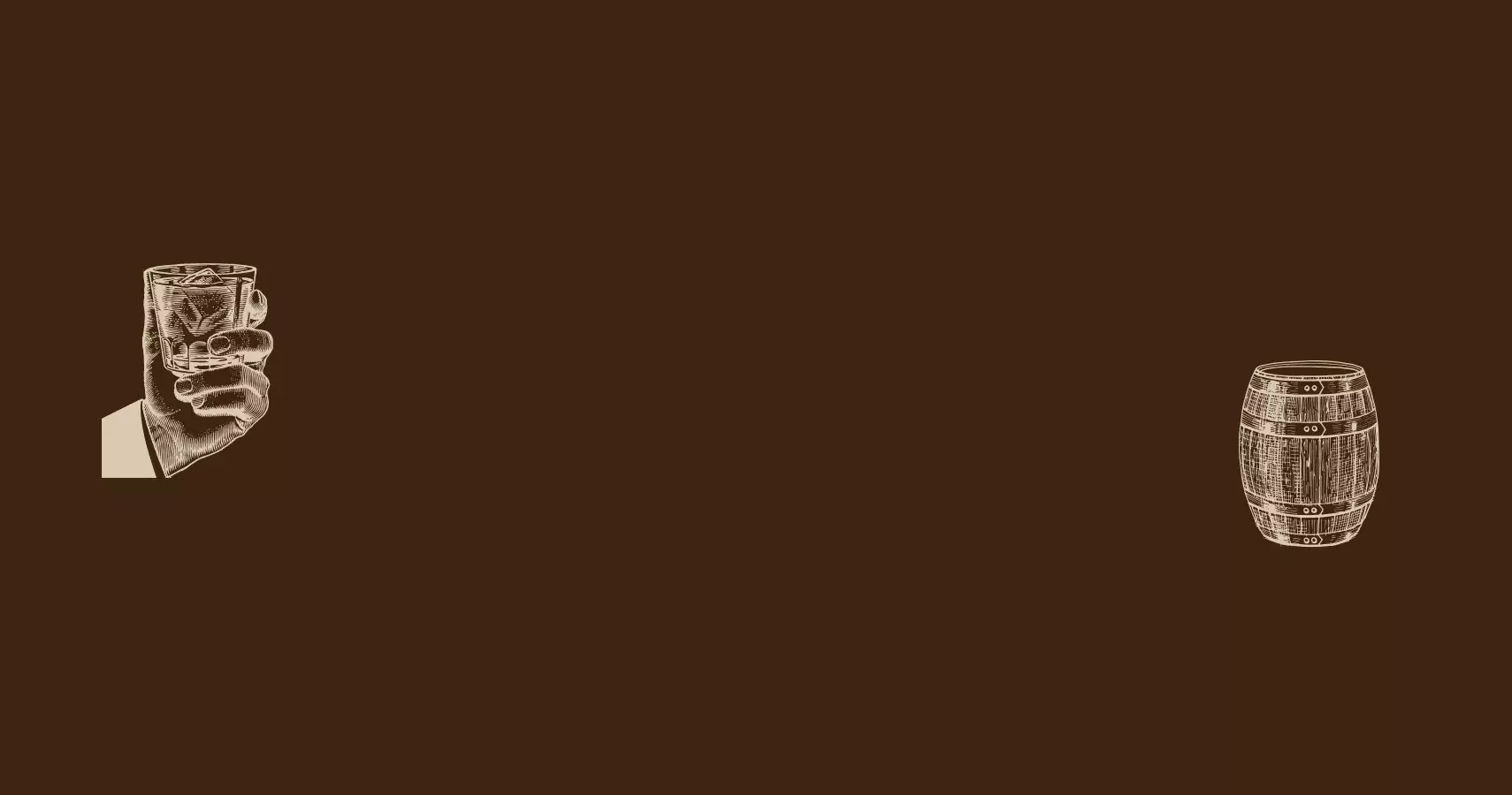 A dark brown background image with two white etched illustrations: a hand holding a glass of whiskey on the left, and a wooden barrel on the right Whisky Hardin's Creek.